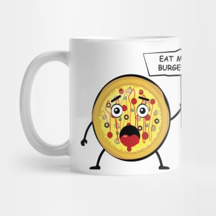 Funny Pizza Protest - Eat More Burgers Mug